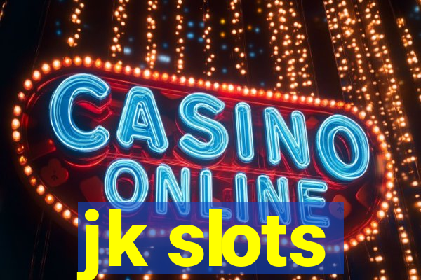 jk slots